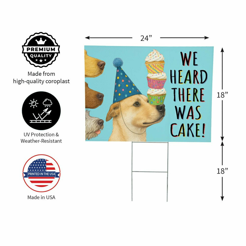 This Calls For Cake Yard Sign with H-Stake, Dog, "We Heard There Was C | Plow & Hearth