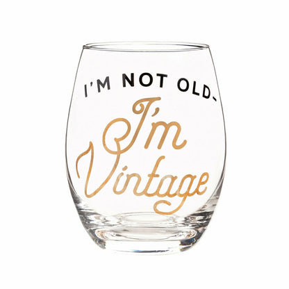 Just for Laughs Wine Glass Stemless Glass, I'm Not Old I'm Vintage, 17 | Plow & Hearth