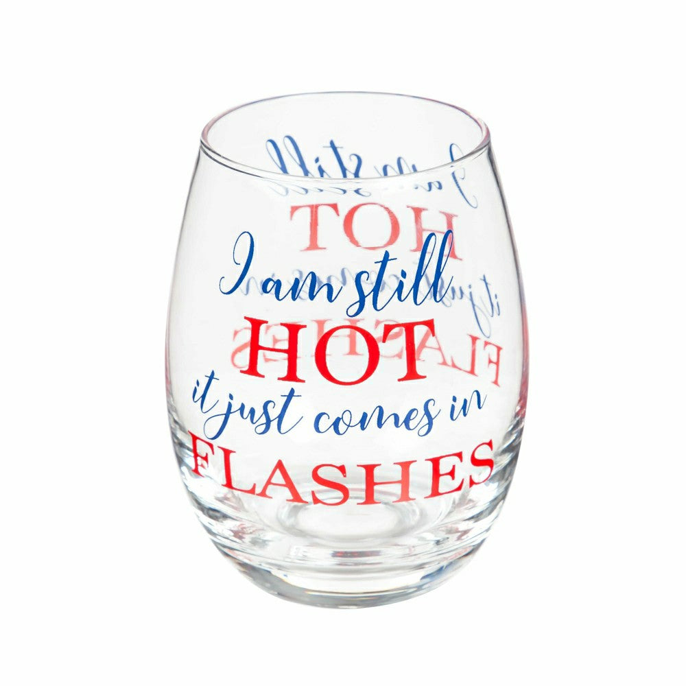 Just for Laughs Wine Glass Stemless Glass, I Am Still Hot, 17oz, Gift  | Plow & Hearth