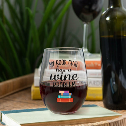 Just for Laughs Wine Glass Stemless, "My Book Club Has A Wine Problem" | Plow & Hearth