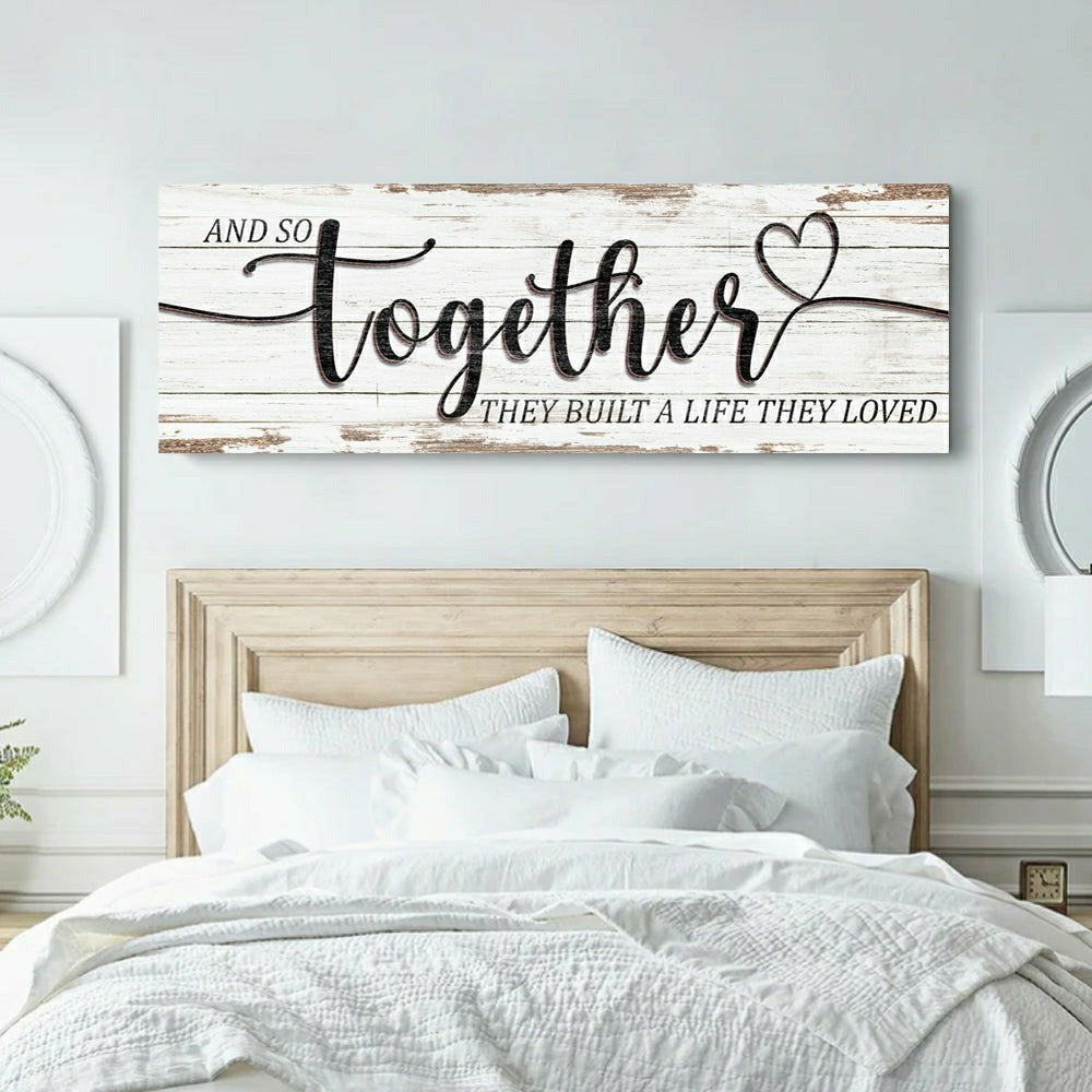 And So Together They Built A Life They Loved Sign | Plow & Hearth