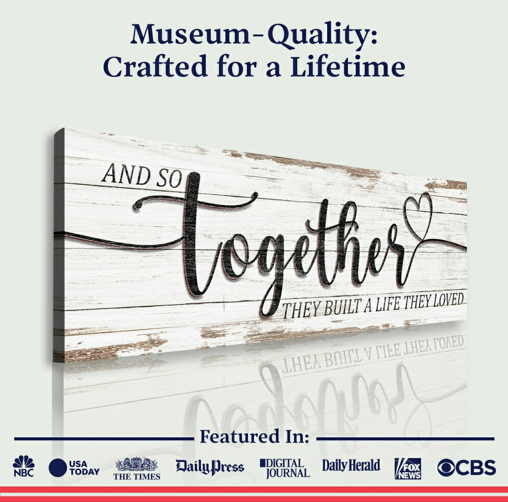 And So Together They Built A Life They Loved Sign | Plow & Hearth