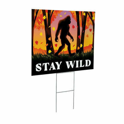 Harvest Bigfoot COROPLAST Yard Sign, "STAY WILD", , 24"x18" | Plow & Hearth