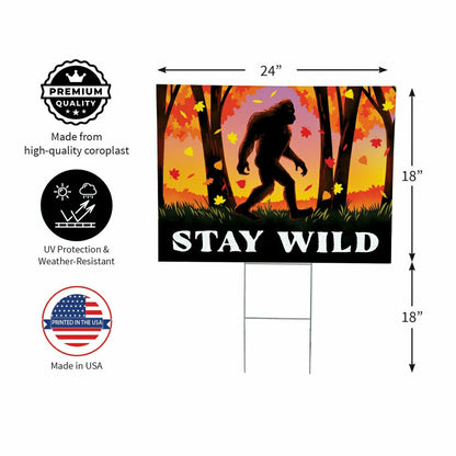 Harvest Bigfoot COROPLAST Yard Sign, "STAY WILD", , 24"x18" | Plow & Hearth