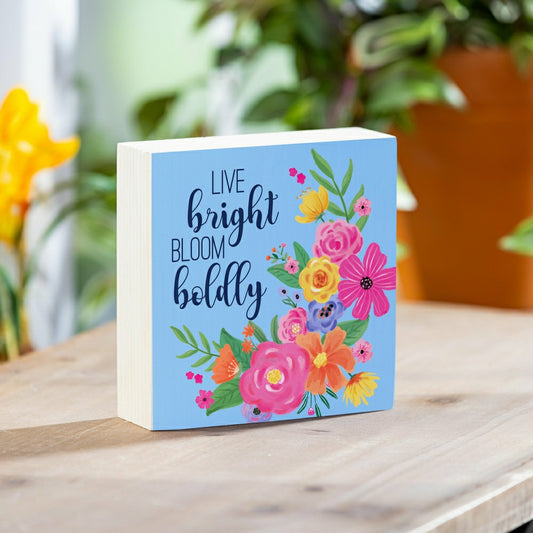 Bunny Blooms Sign Wood Block "Live Bright, Bloom Boldly", 6"x6" | Plow & Hearth