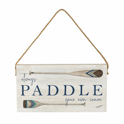 Lake Living Hanging Sign Always Paddle 11x6" | Plow & Hearth