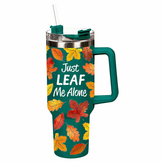 Harvest Blossom Just Leaf Me Alone Trenta Cup, Double Wall Stainless S | Plow & Hearth