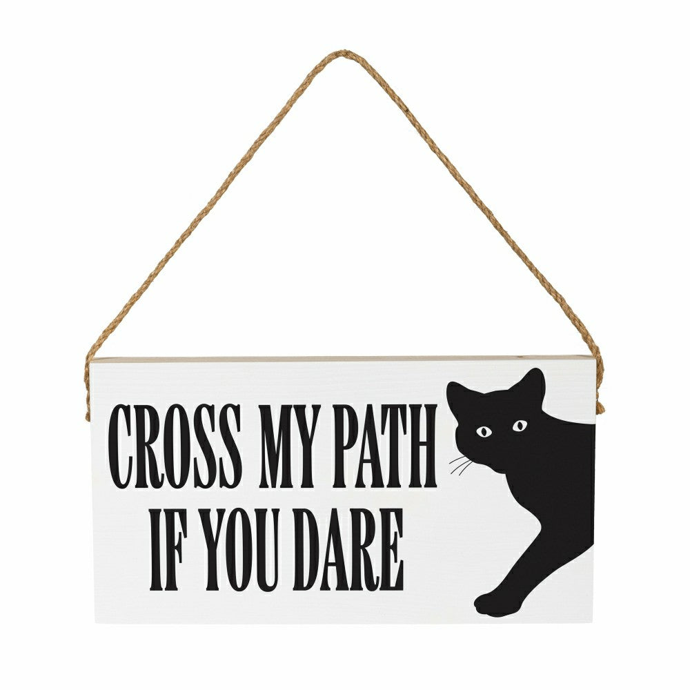 HALLOWEEN Hanging Sign, "CROSS MY PATH IF YOU DARE",11"x6" | Plow & Hearth