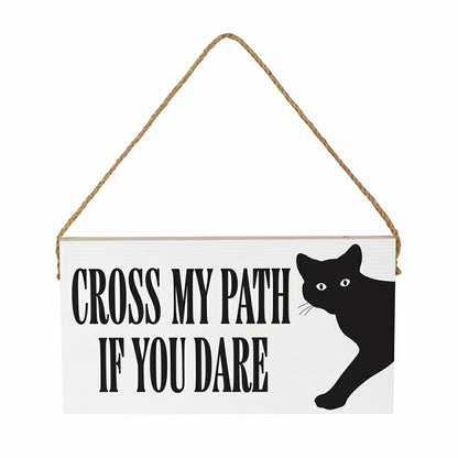HALLOWEEN Hanging Sign, "CROSS MY PATH IF YOU DARE",11"x6" | Plow & Hearth