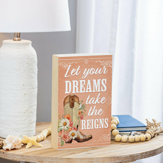 Petal & Plow Cowboy Boot Sign Wood Block "Let your Dreams Take The Rei | Plow & Hearth