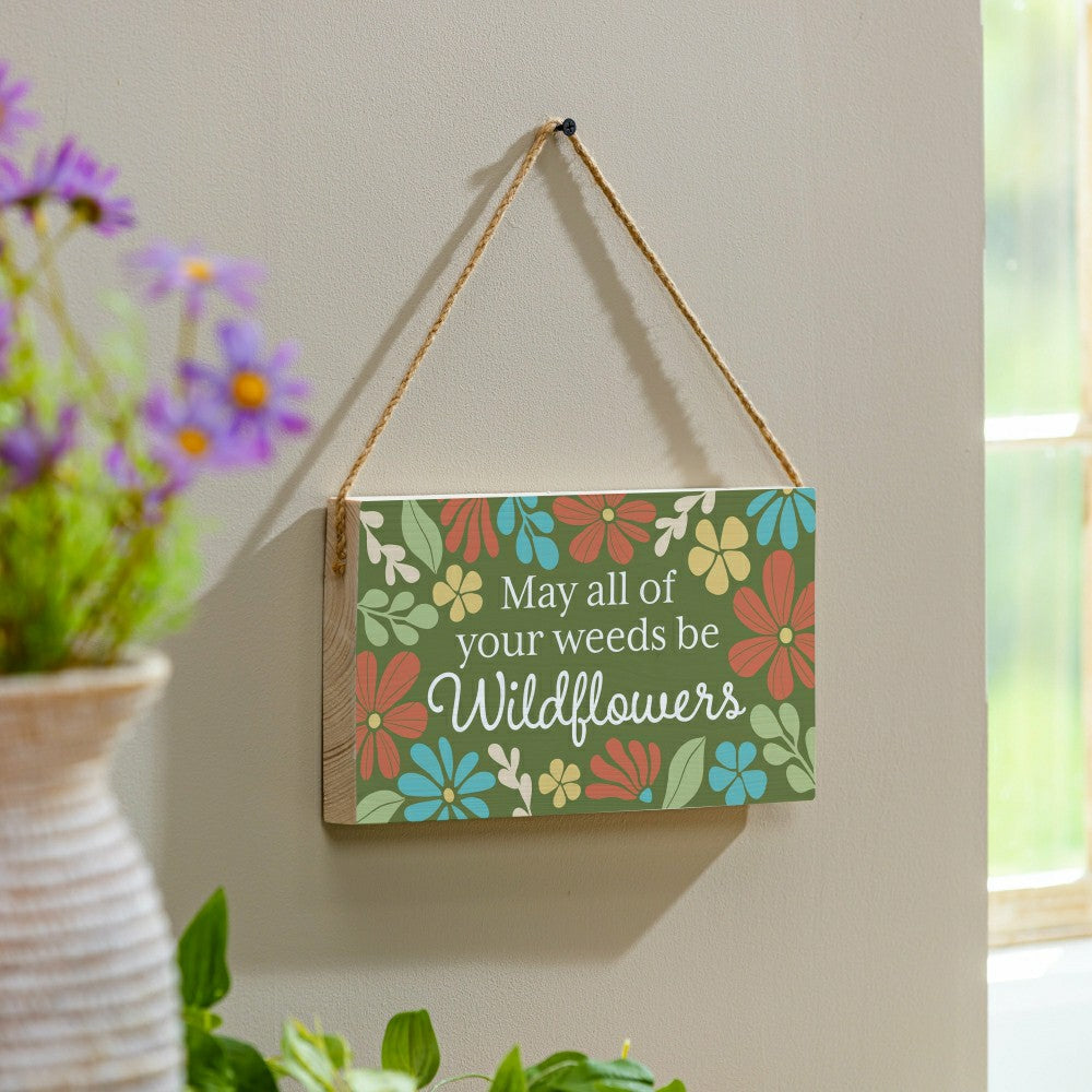Home Coordinates Wildflowers Hanging Sign, May All Your Weeds 11x6" | Plow & Hearth