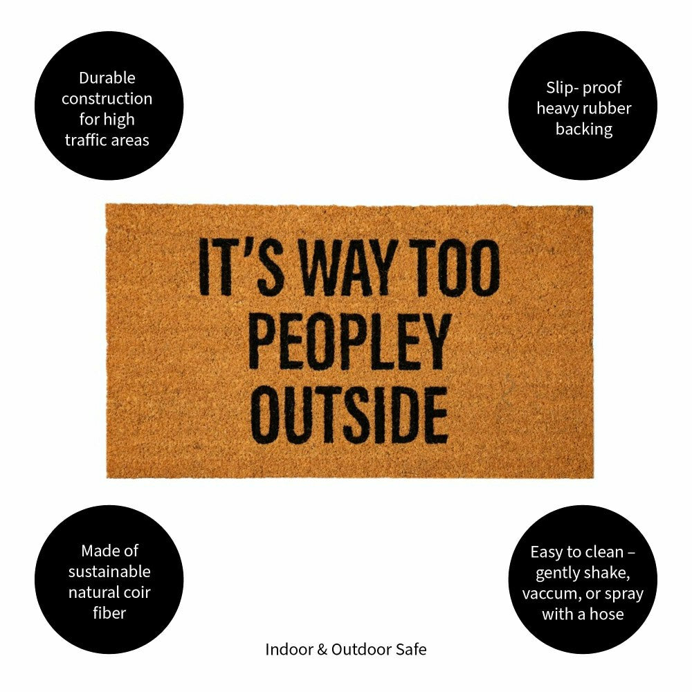 It's way too peopley Coir Mat | Plow & Hearth