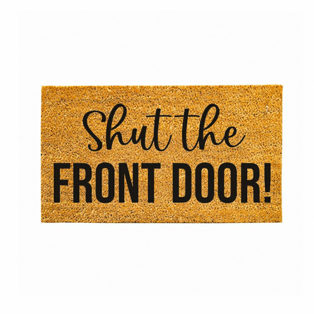Shut the Front Door! Coir Mat | Plow & Hearth