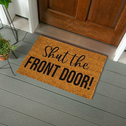 Shut the Front Door! Coir Mat | Plow & Hearth