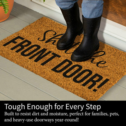 Shut the Front Door! Coir Mat | Plow & Hearth