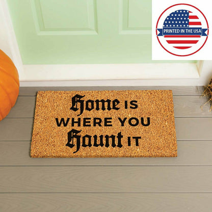 Home is Where You Haunt It Coir Doormat, 28"x16" | Plow & Hearth