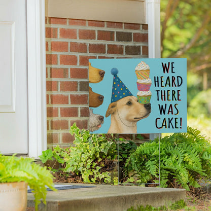 This Calls For Cake Yard Sign with H-Stake, Dog, "We Heard There Was C | Plow & Hearth