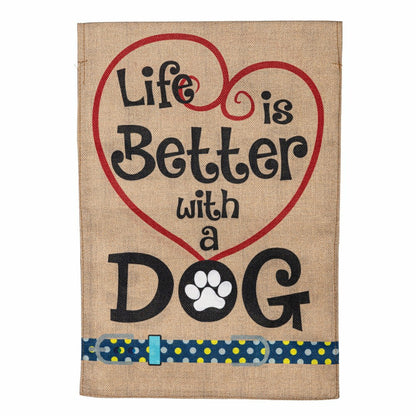 Life is Better with a Dog Burlap Garden Flag | Plow & Hearth