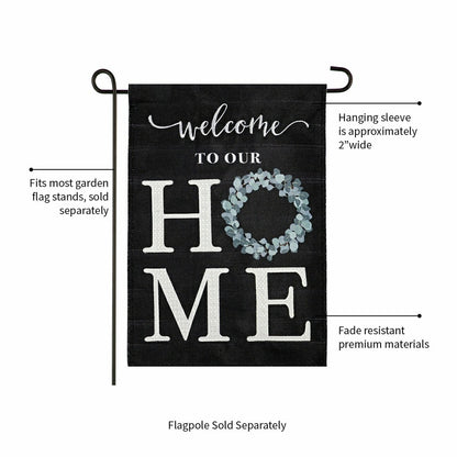 “Welcome To Our Home” Eucalyptus Burlap Garden Flag | Plow & Hearth