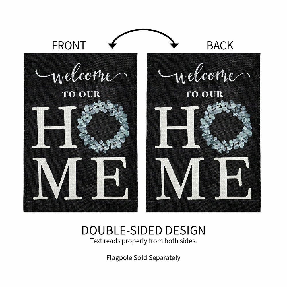 “Welcome To Our Home” Eucalyptus Burlap Garden Flag | Plow & Hearth