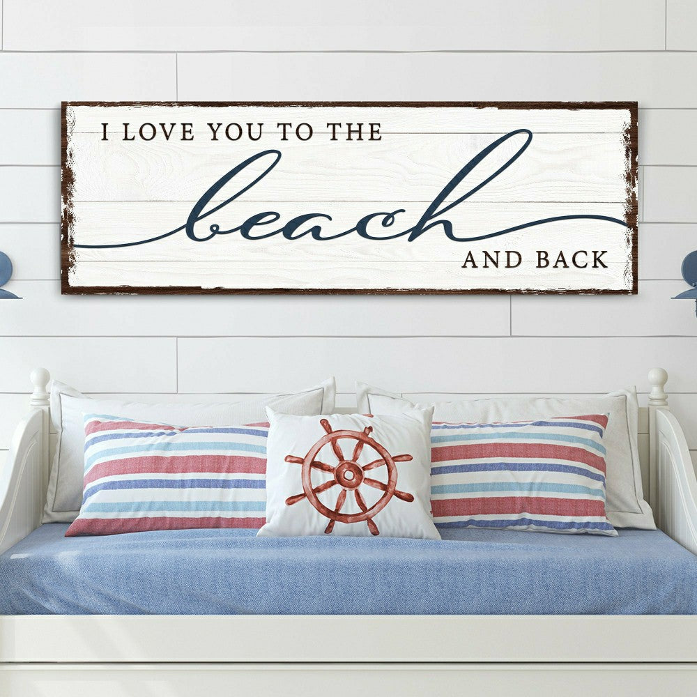 Love You To The Beach And Back Sign | Plow & Hearth
