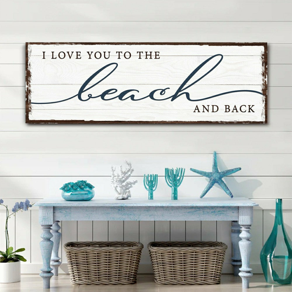 Love You To The Beach And Back Sign | Plow & Hearth