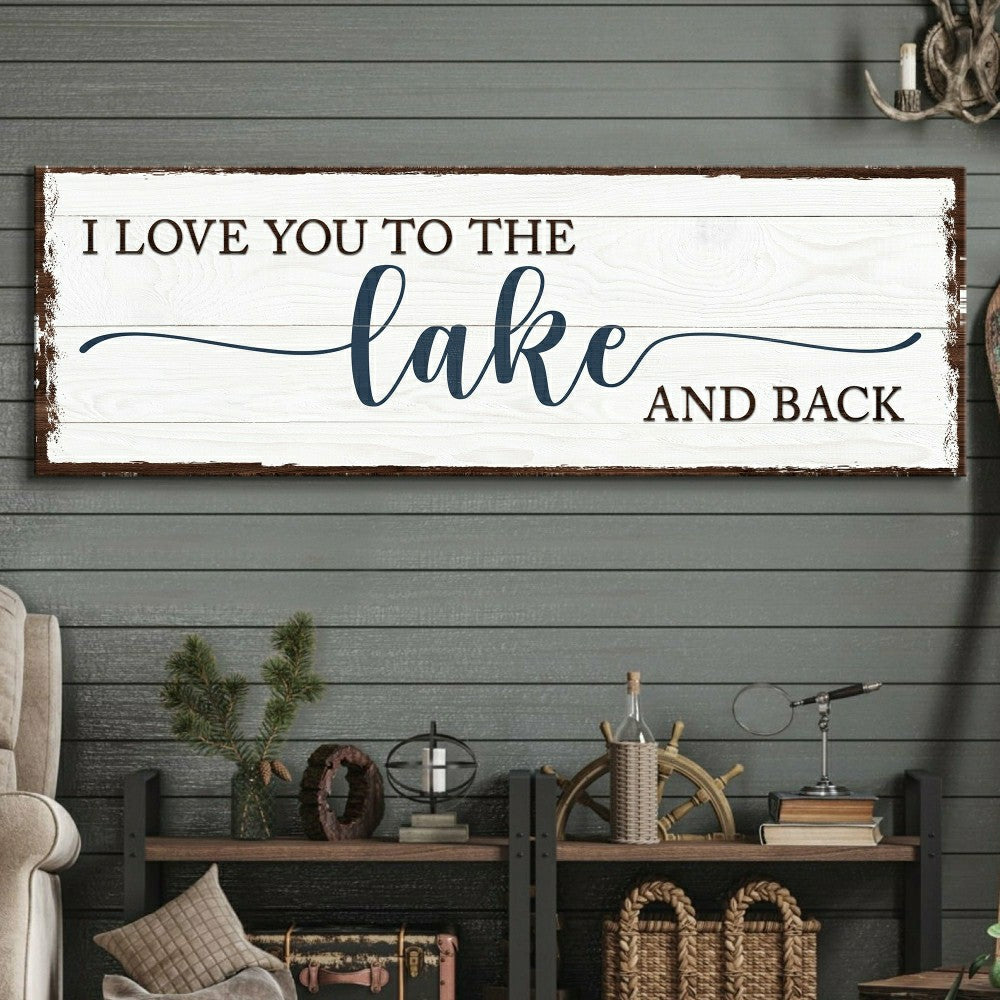 Love You To The Lake And Back Sign | Plow & Hearth