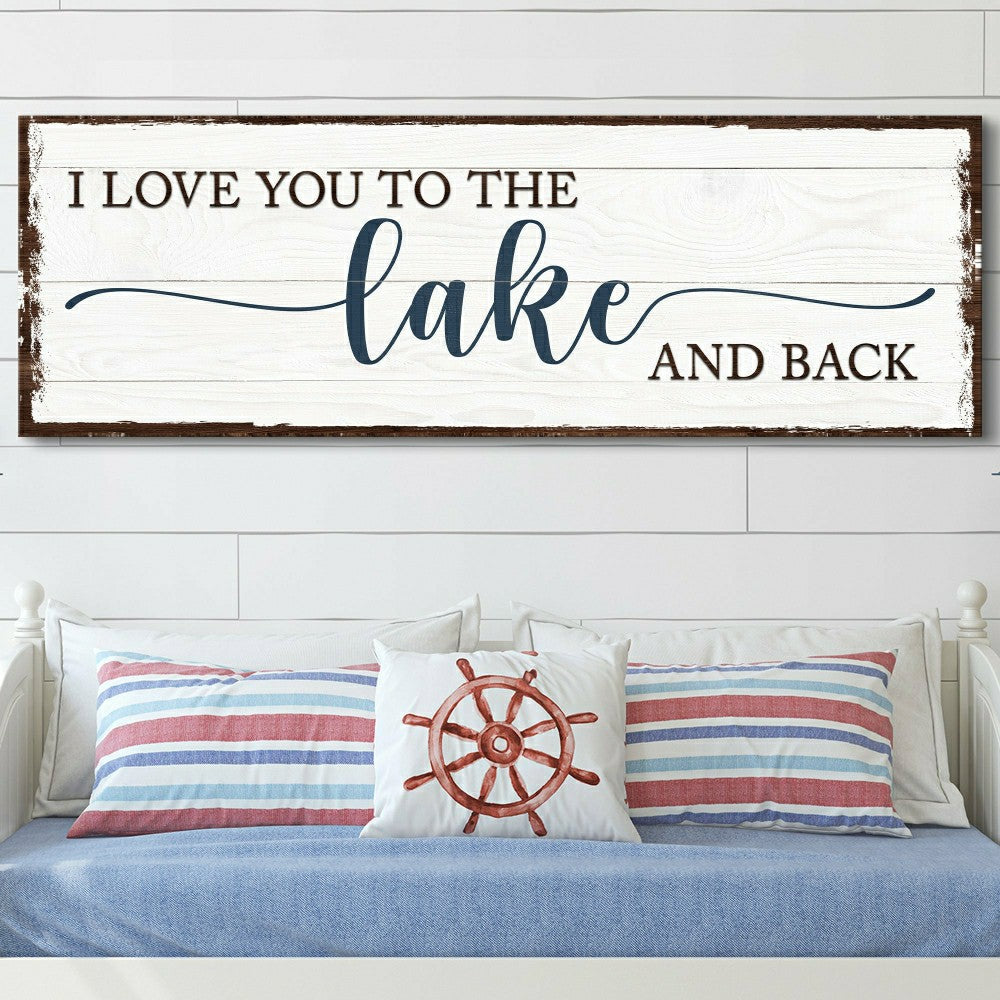 Love You To The Lake And Back Sign | Plow & Hearth
