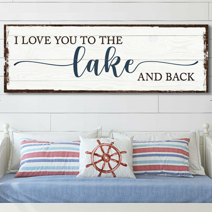 Love You To The Lake And Back Sign | Plow & Hearth