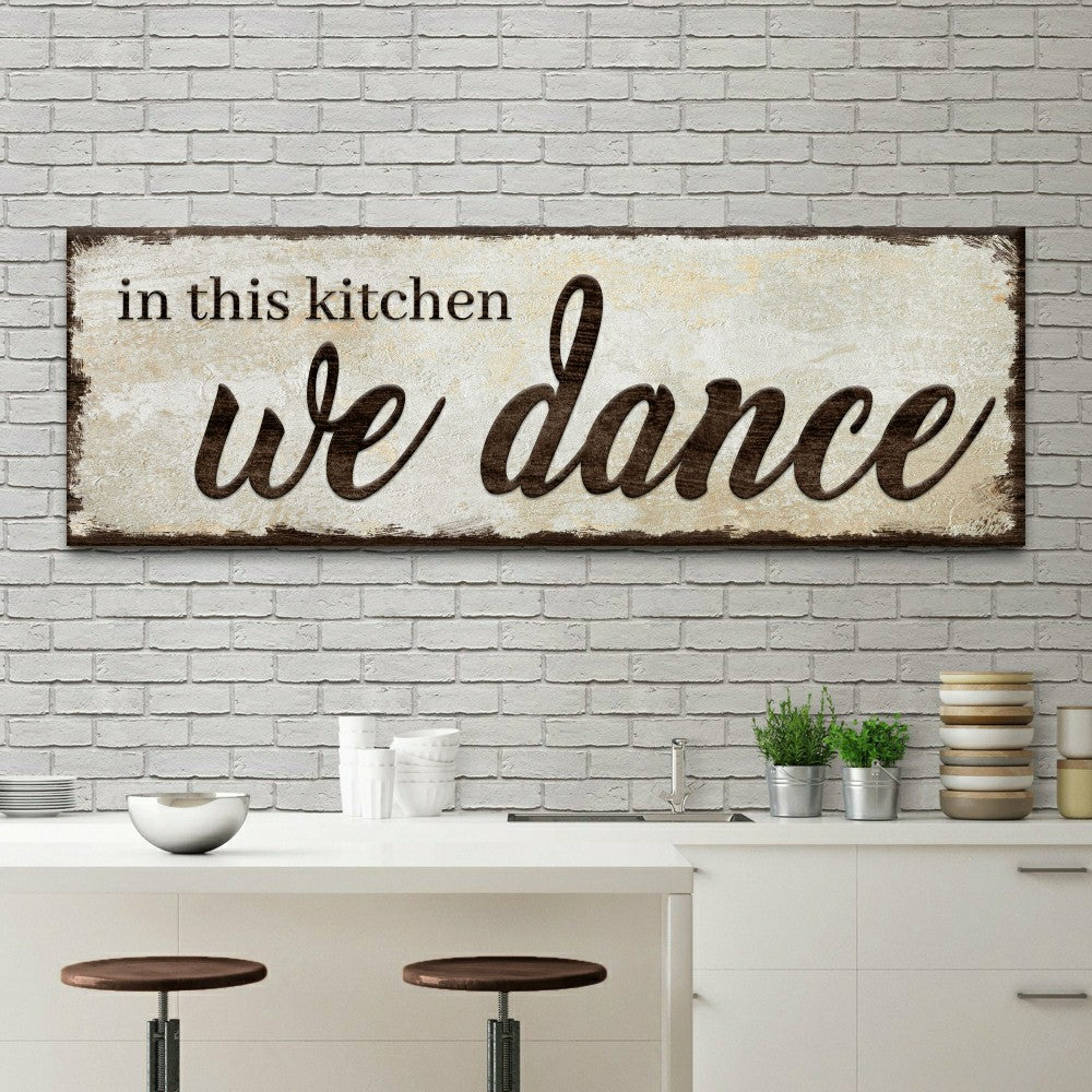In This Kitchen We Dance Sign | Plow & Hearth