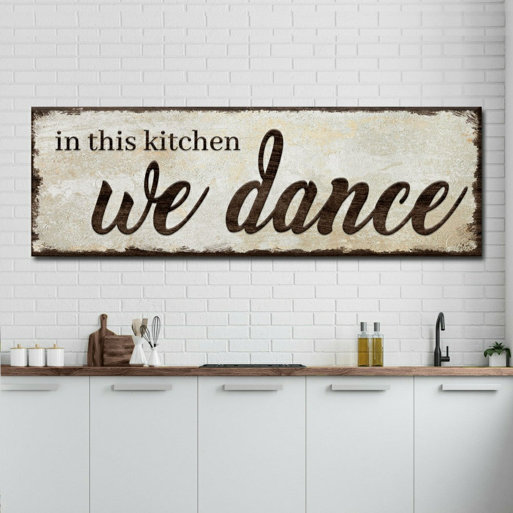 In This Kitchen We Dance Sign | Plow & Hearth