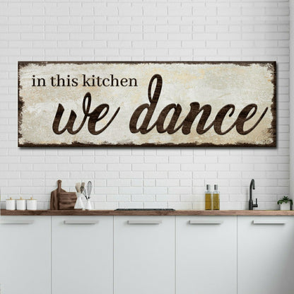 In This Kitchen We Dance Sign | Plow & Hearth
