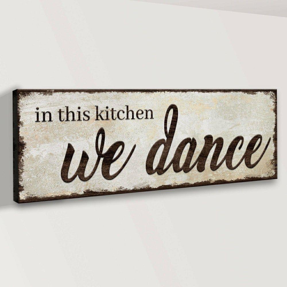 In This Kitchen We Dance Sign | Plow & Hearth