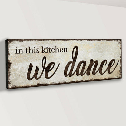 In This Kitchen We Dance Sign | Plow & Hearth