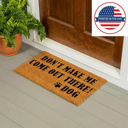 Don't make me Coir Mat | Plow & Hearth