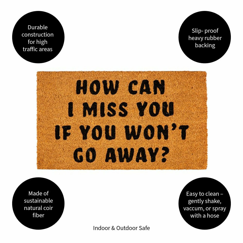 How can I miss you Coir Mat | Plow & Hearth