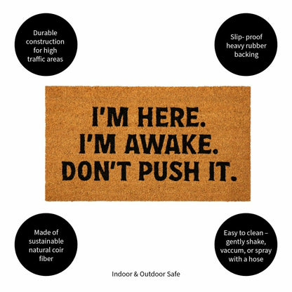 I'm Here. I'm Awake. Coir Mat | Plow & Hearth